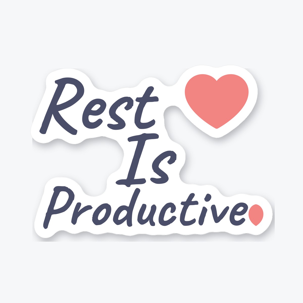 Rest Is Productive die-cut sticker