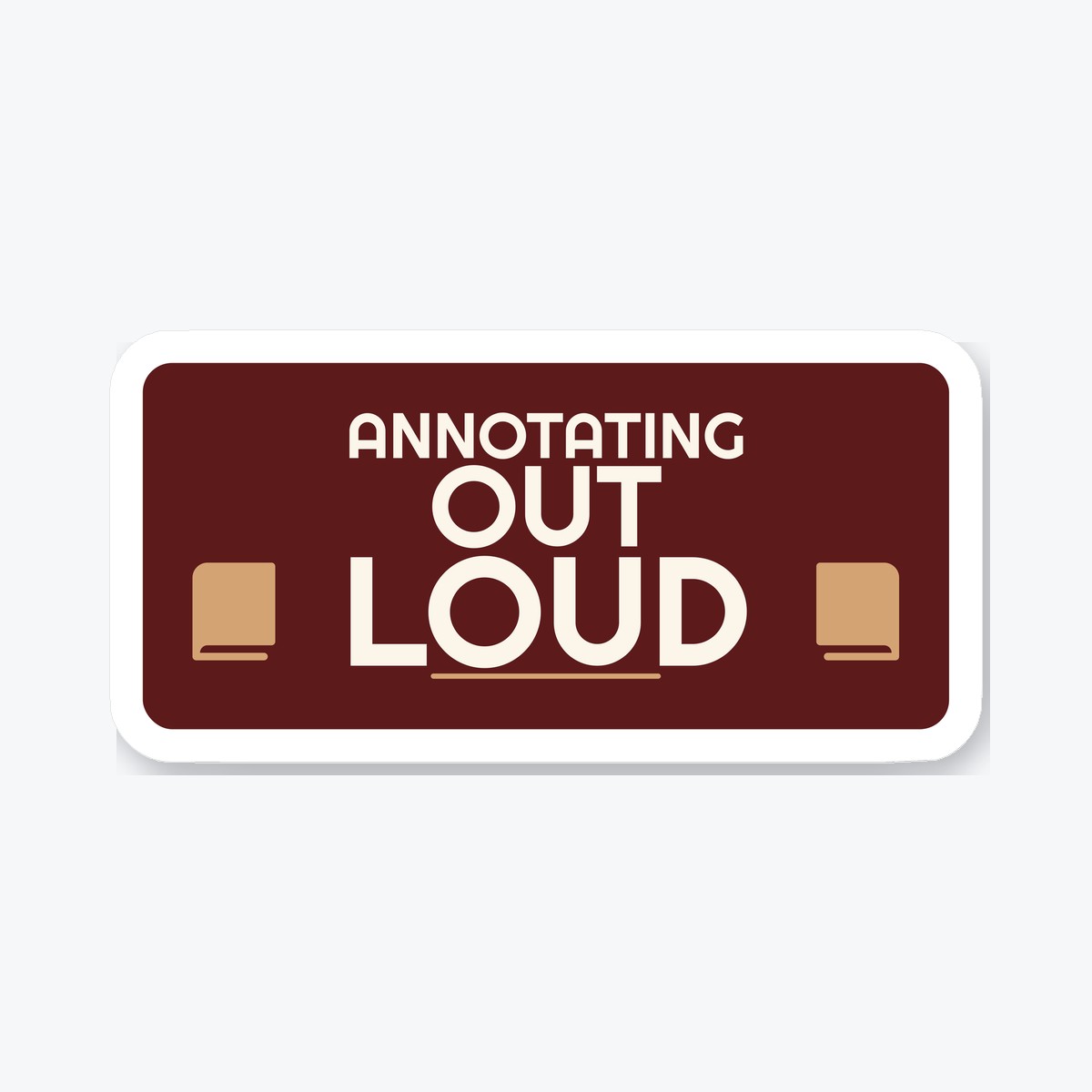 Annotating Out Loud die-cut sticker