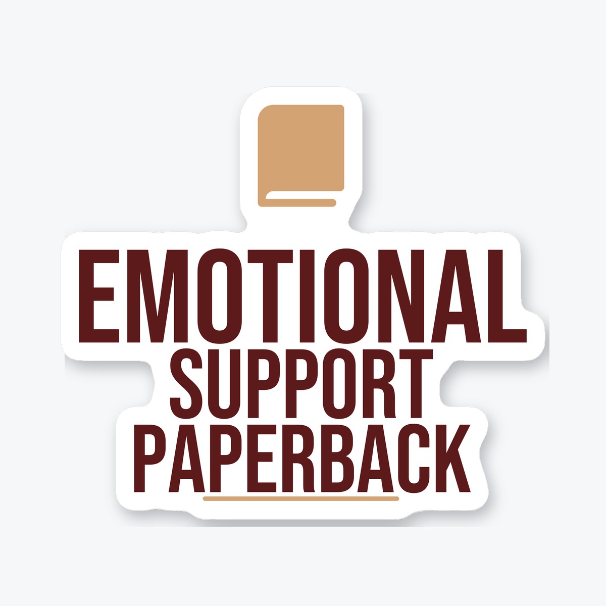 Emotional Support Paperback die-cut sticker