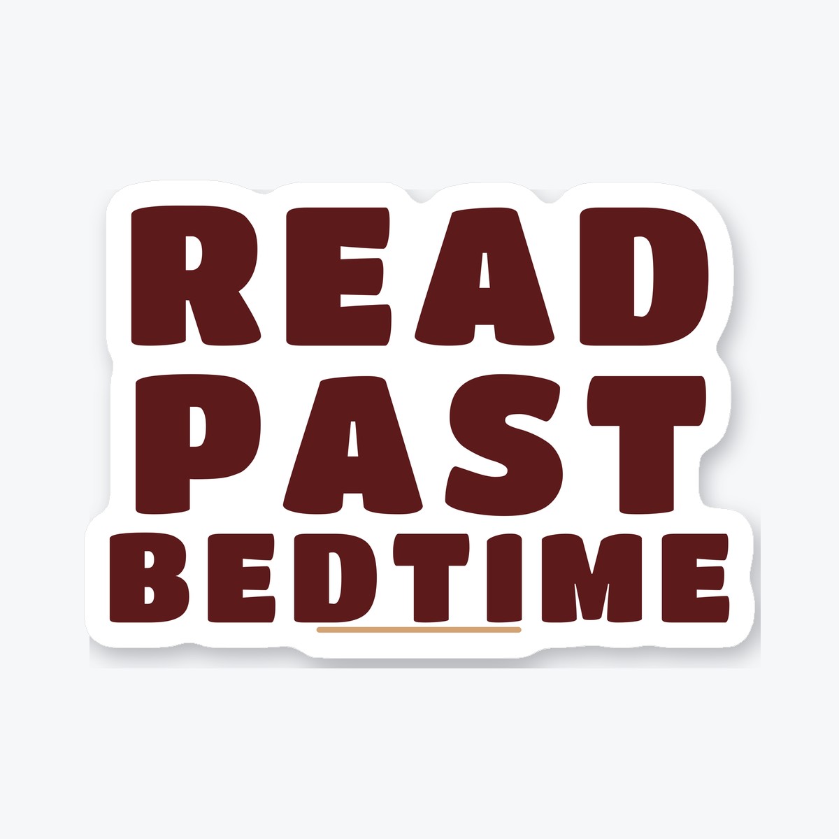 Read Past Bedtime die-cut sticker