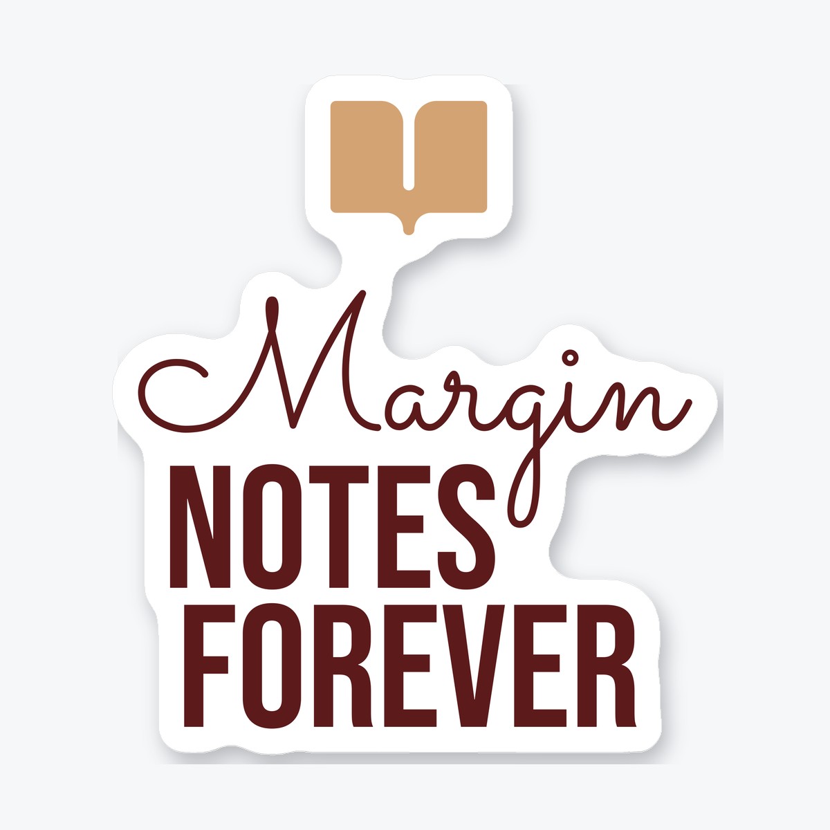 Margin Notes Forever die-cut sticker