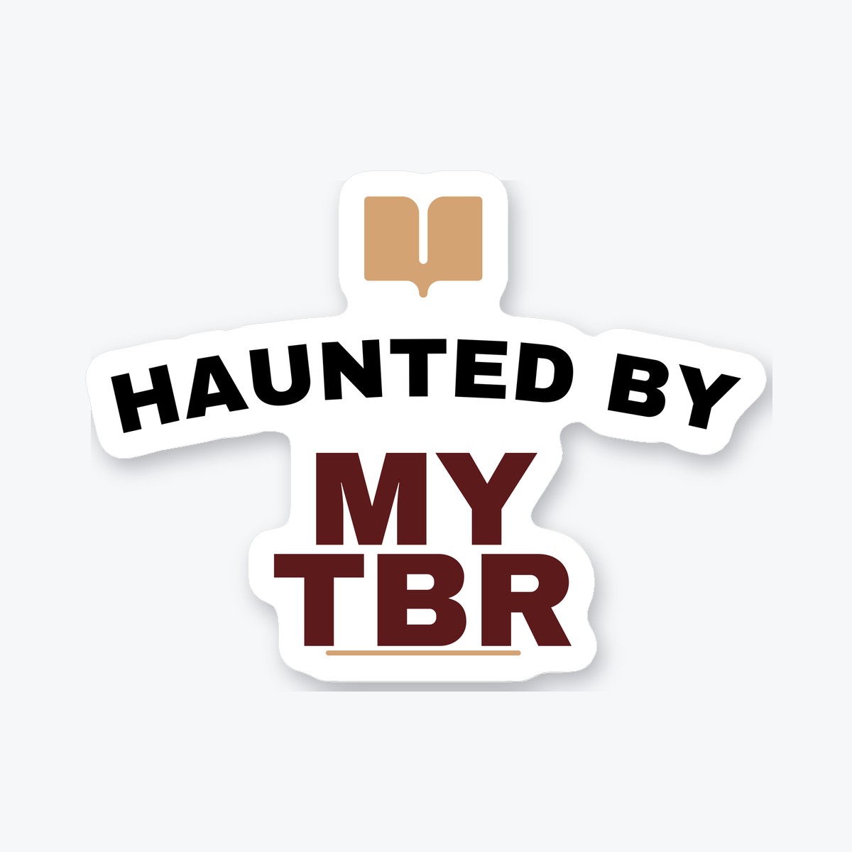 Haunted by My TBR die-cut sticker
