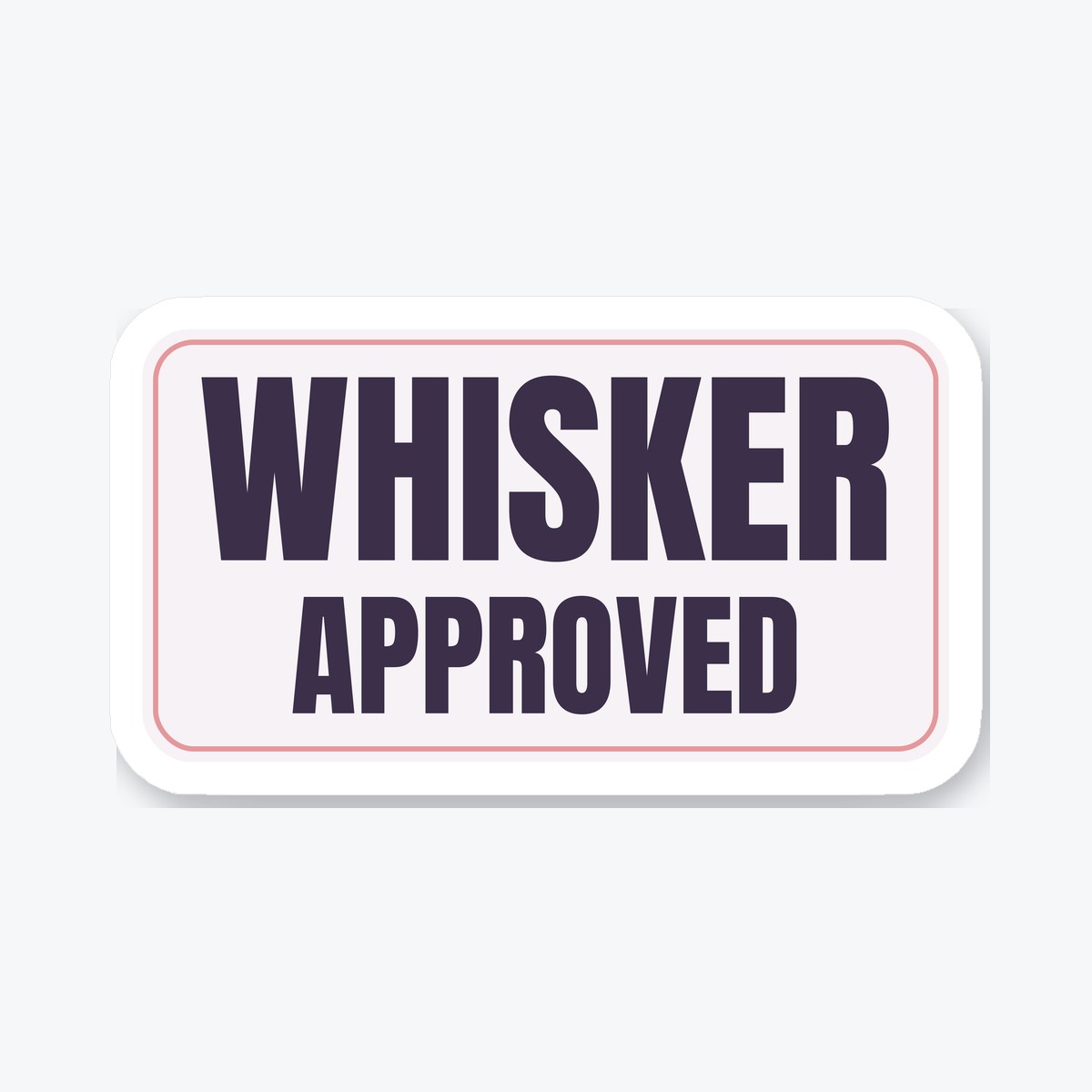 Whisker Approved die-cut sticker