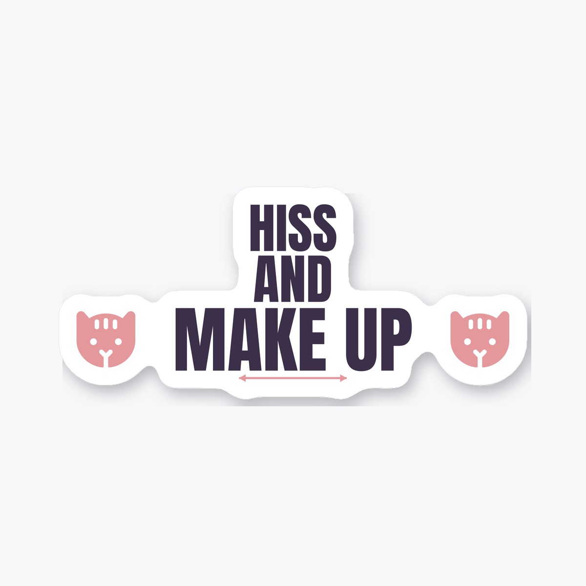 Hiss and Make Up die-cut sticker