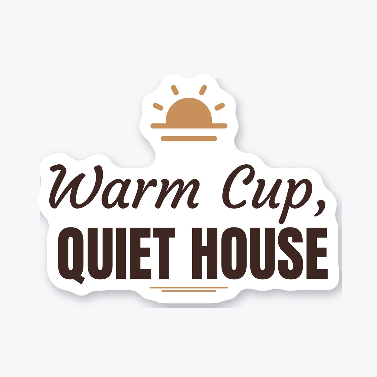 Warm Cup, Quiet House die-cut sticker