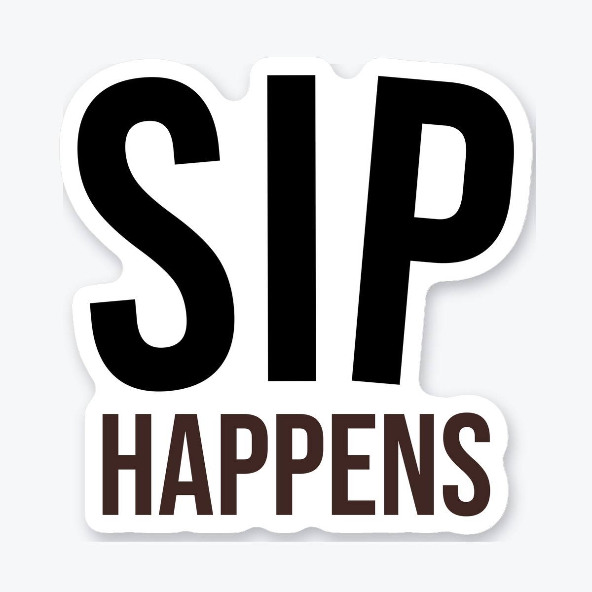 Sip Happens die-cut sticker