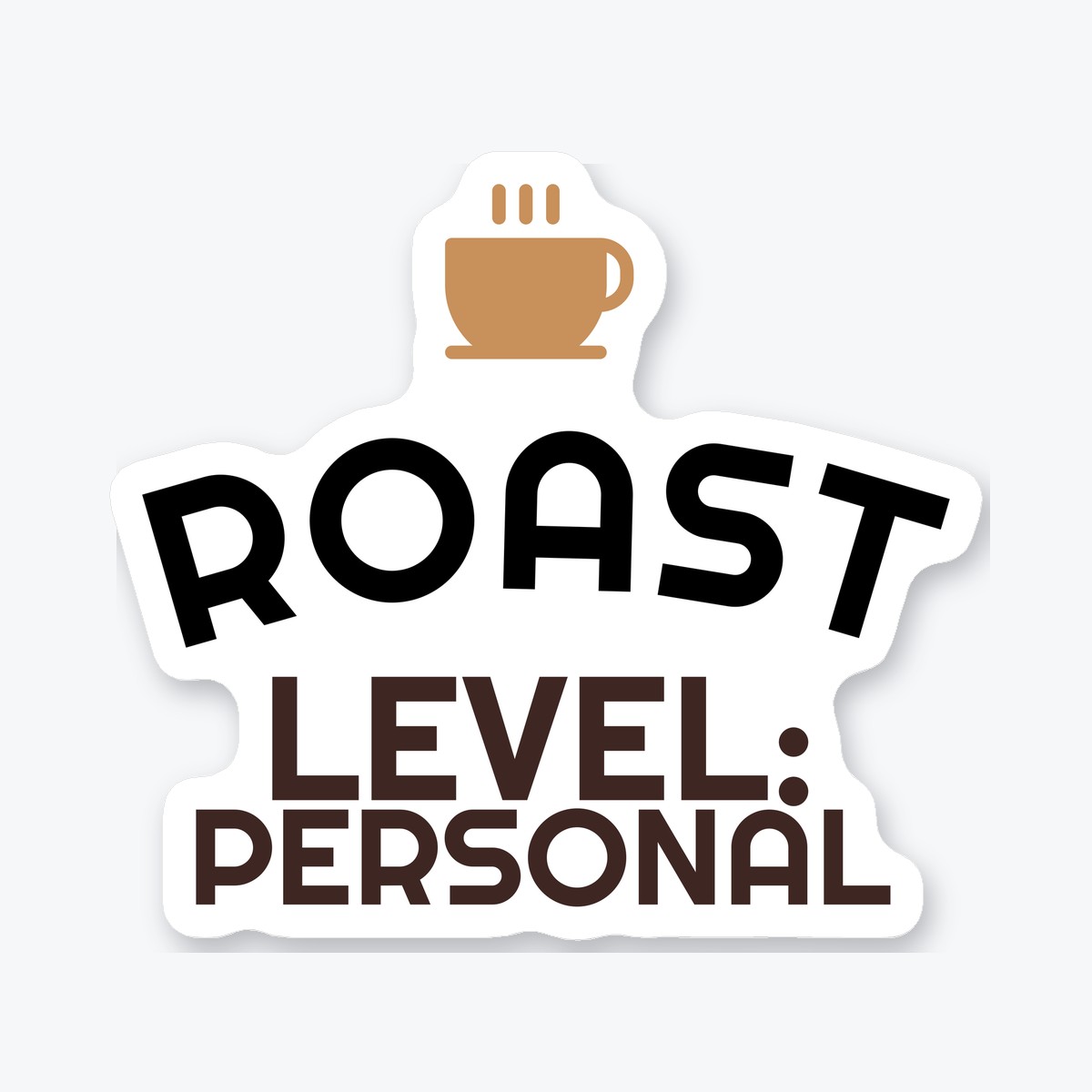 Roast Level: Personal die-cut sticker