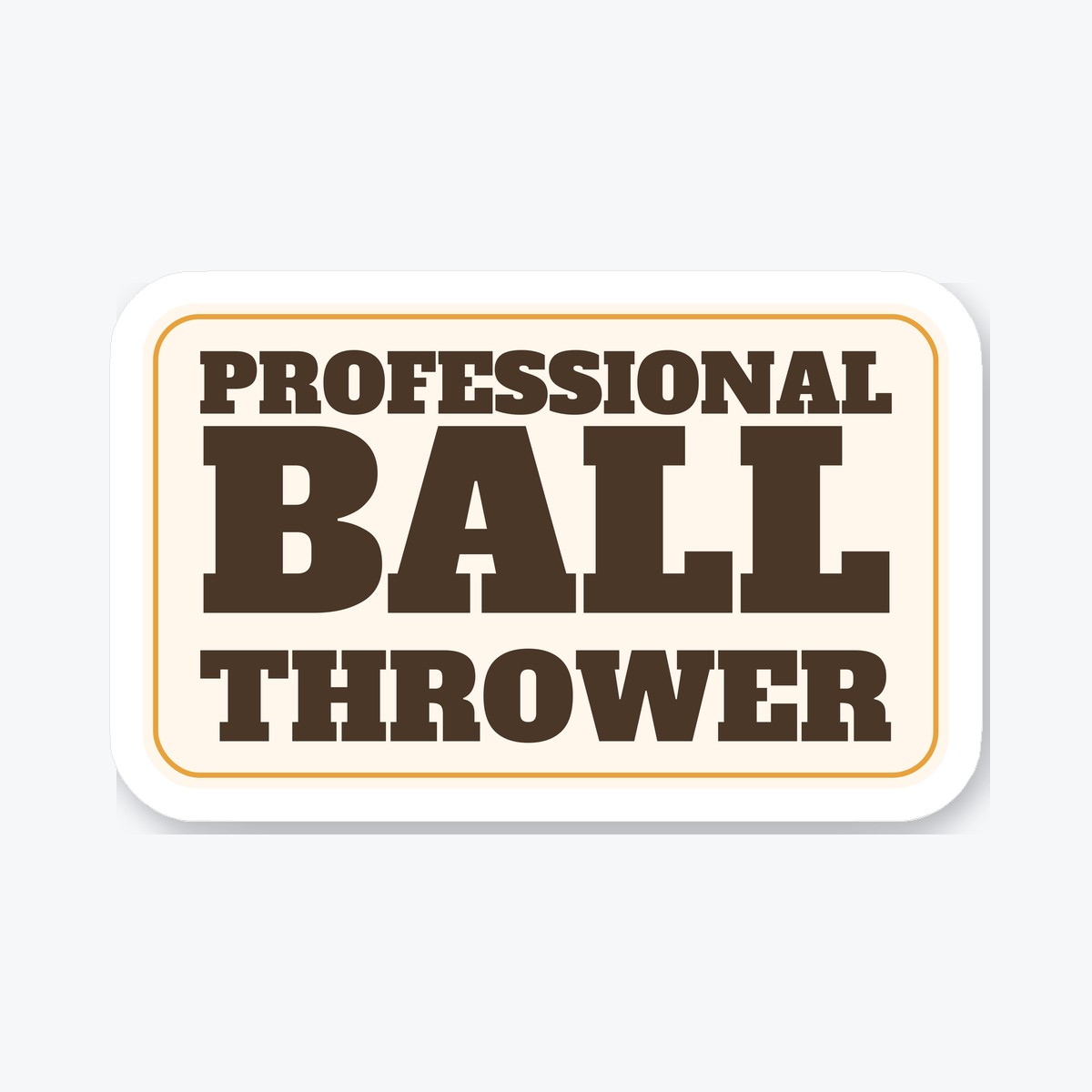 Professional Ball Thrower die-cut sticker