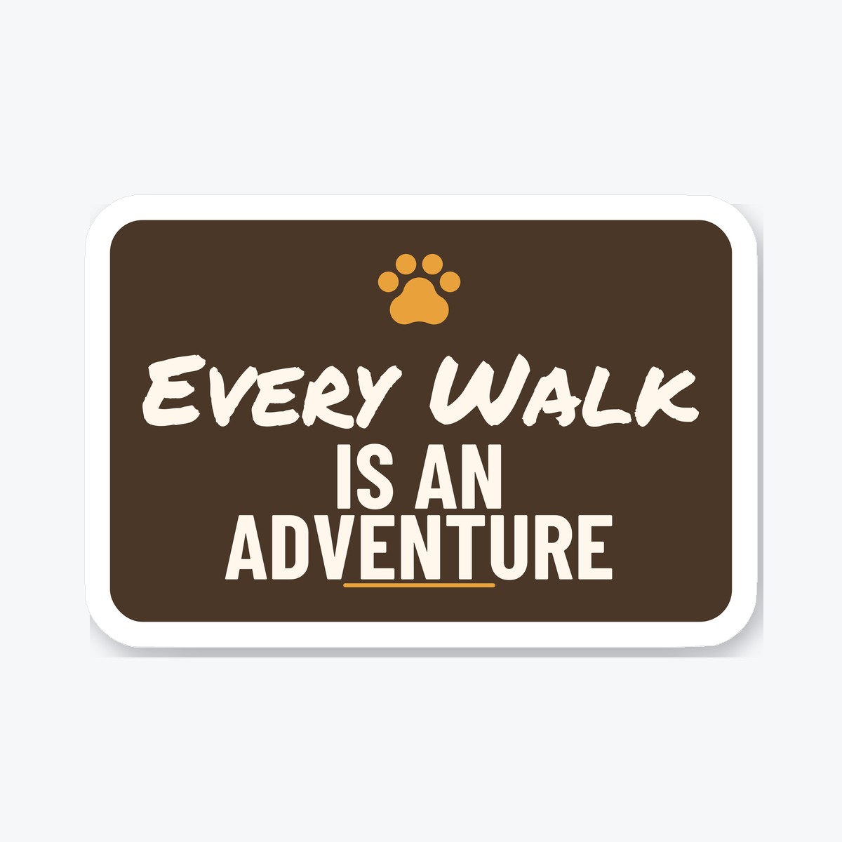Every Walk Is an Adventure die-cut sticker