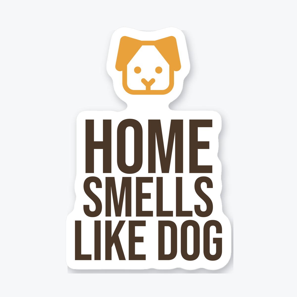 Home Smells Like Dog die-cut sticker