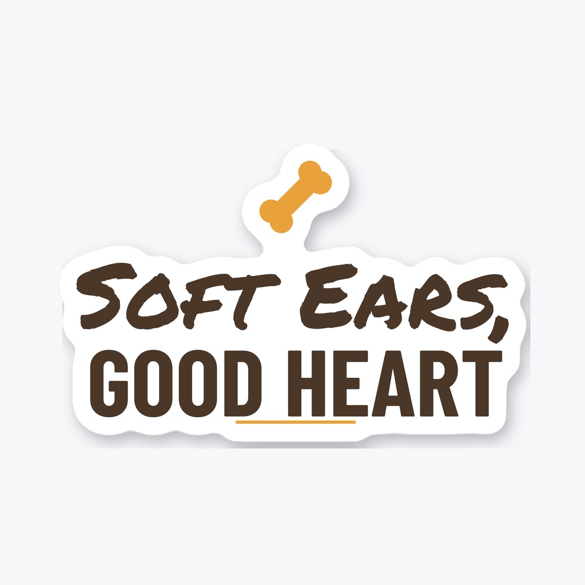 Soft Ears, Good Heart die-cut sticker