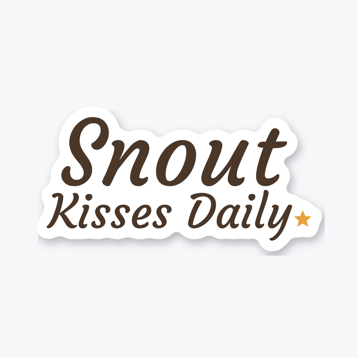 Snout Kisses Daily die-cut sticker