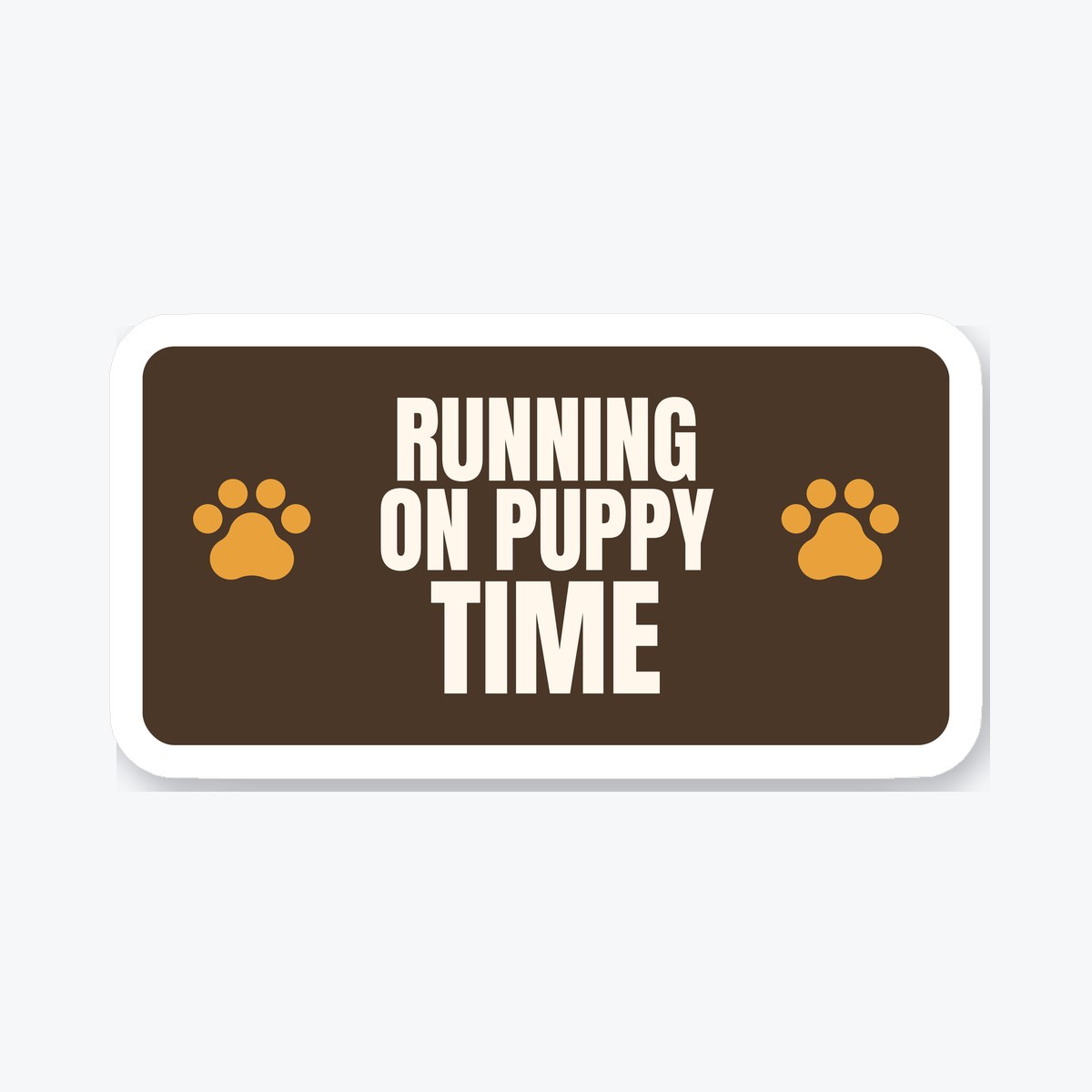 Running on Puppy Time die-cut sticker