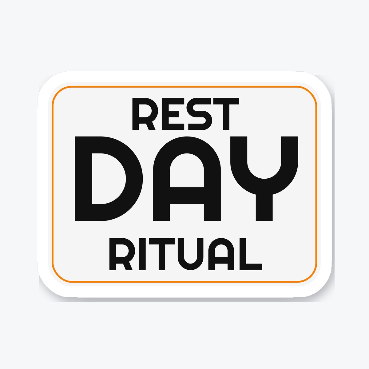 Rest Day Ritual die-cut sticker