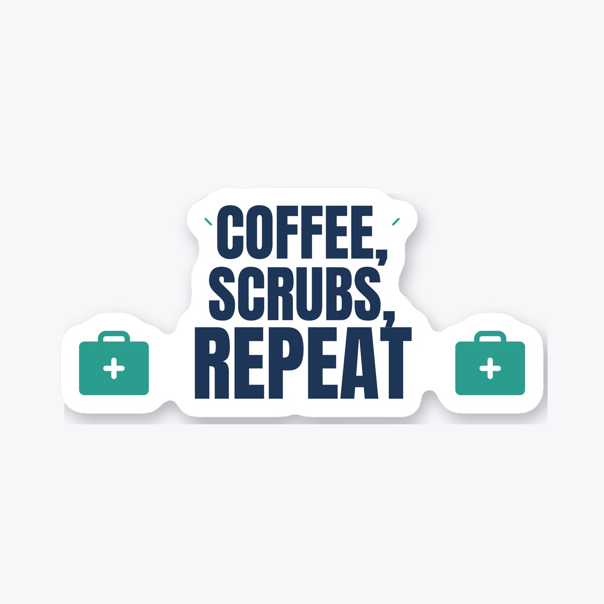 Coffee, Scrubs, Repeat die-cut sticker