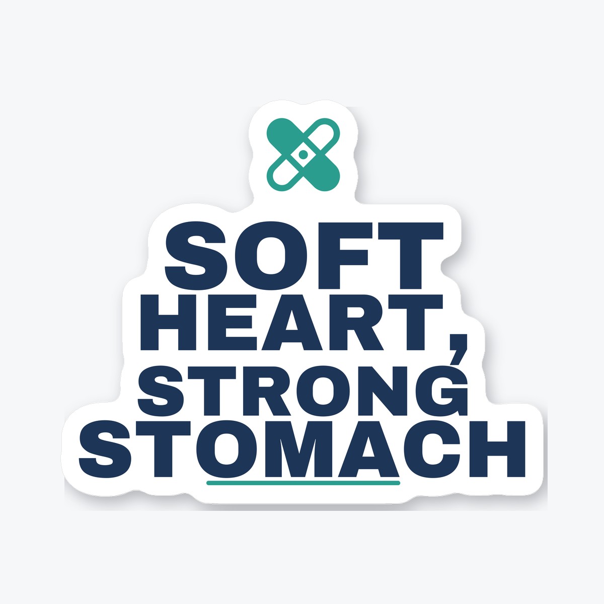 Soft Heart, Strong Stomach die-cut sticker
