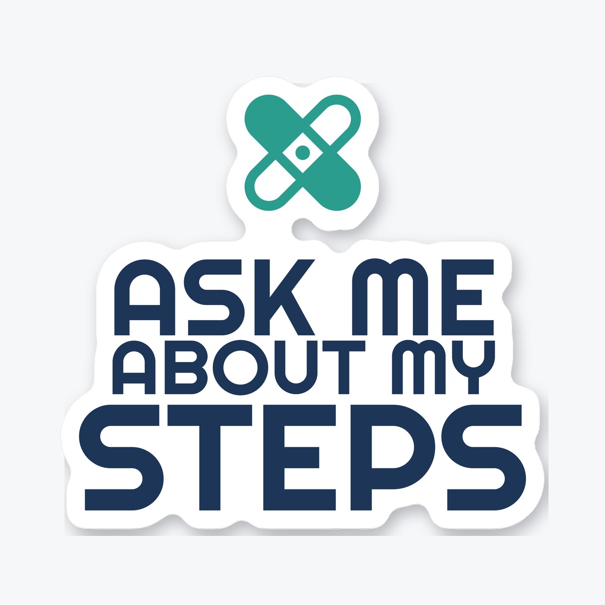 Ask Me About My Steps die-cut sticker