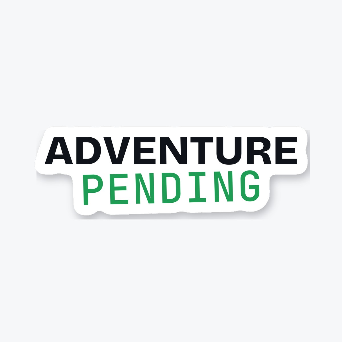 Adventure Pending die-cut sticker
