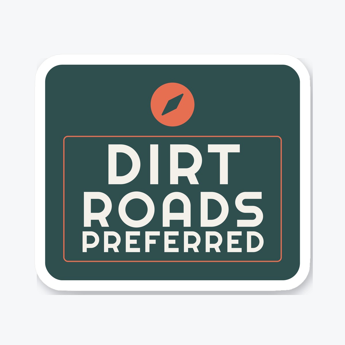 Dirt Roads Preferred die-cut sticker
