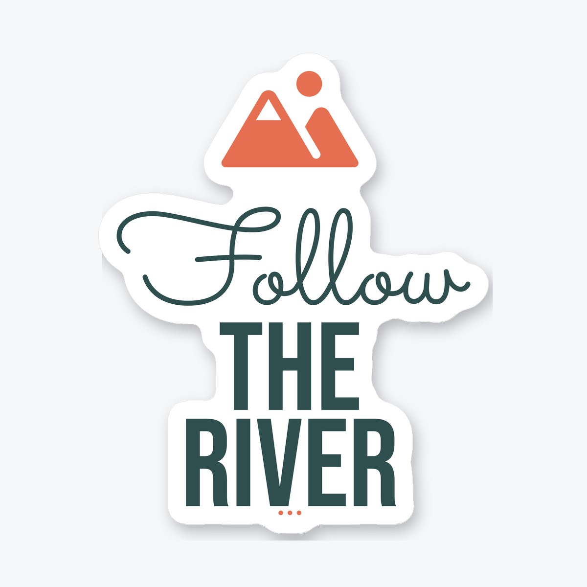 Follow the River die-cut sticker