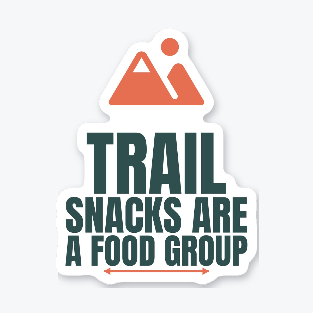 Trail Snacks Are a Food Group die-cut sticker