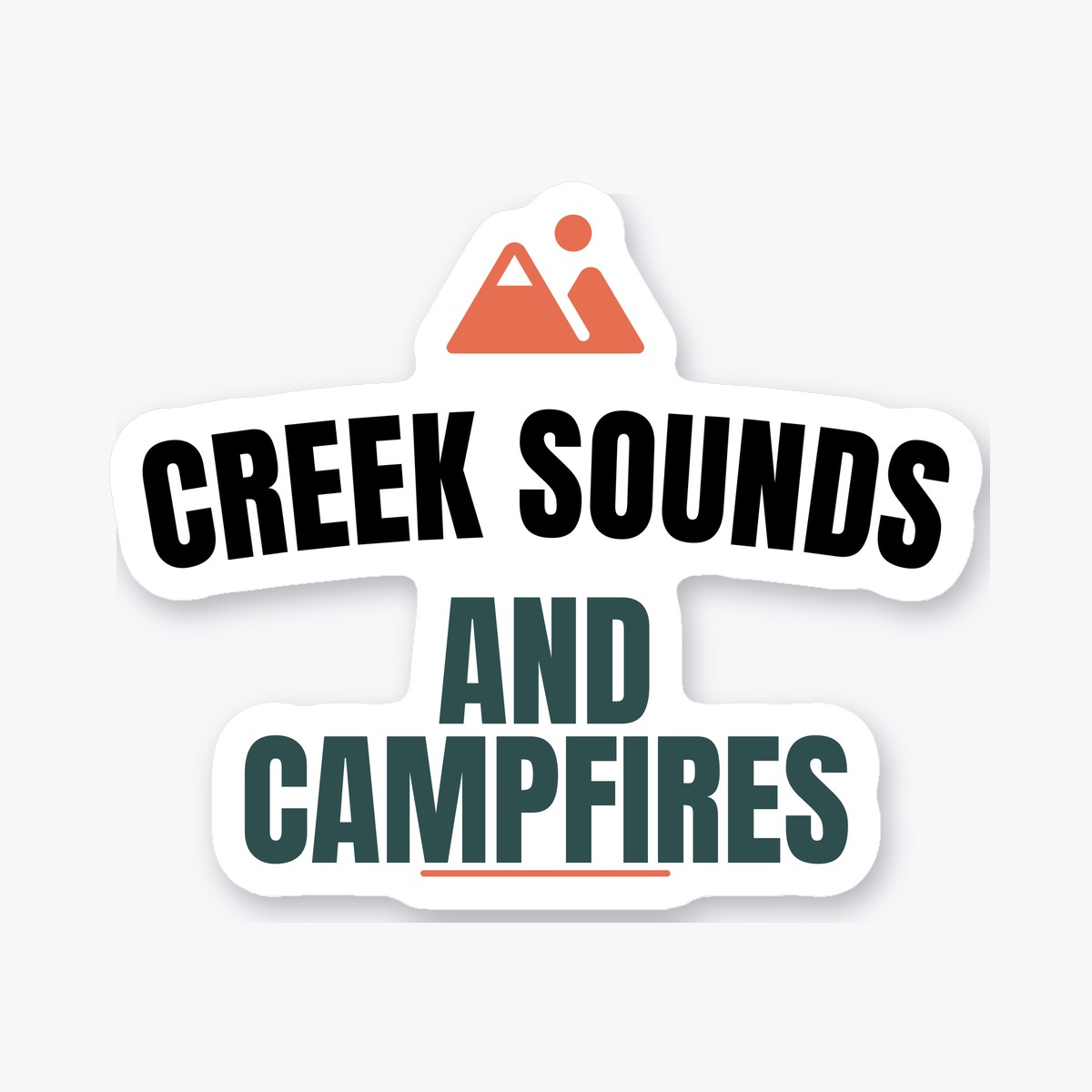 Creek Sounds and Campfires die-cut sticker