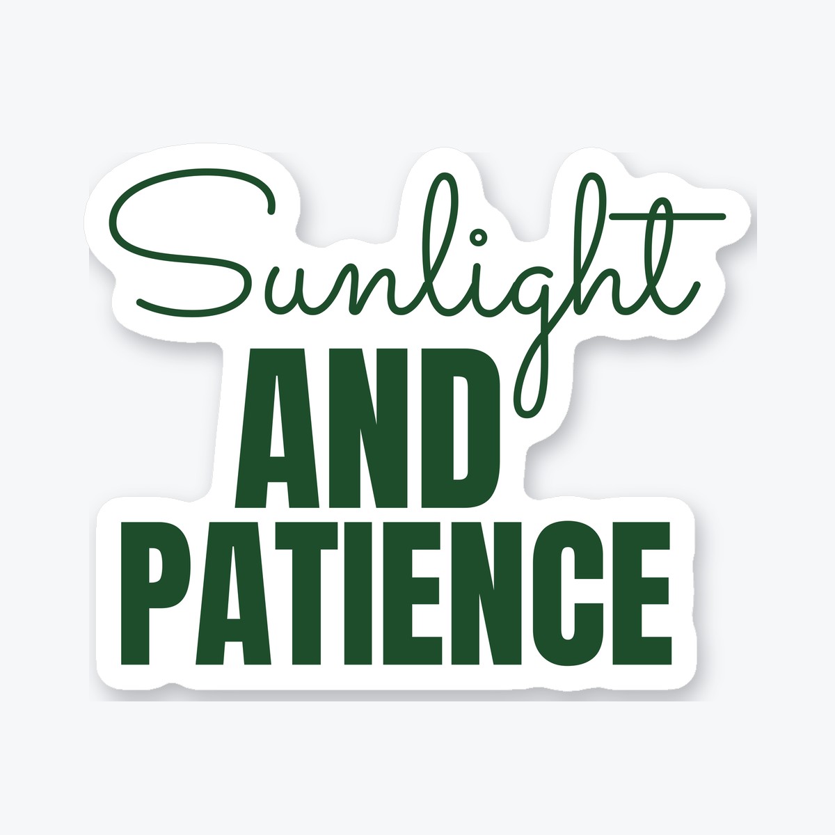 Sunlight and Patience die-cut sticker