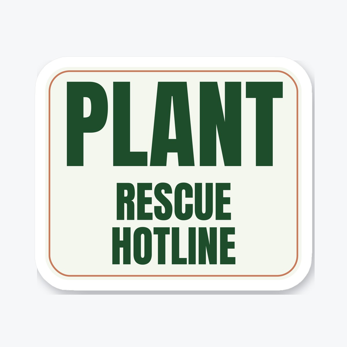 Plant Rescue Hotline die-cut sticker