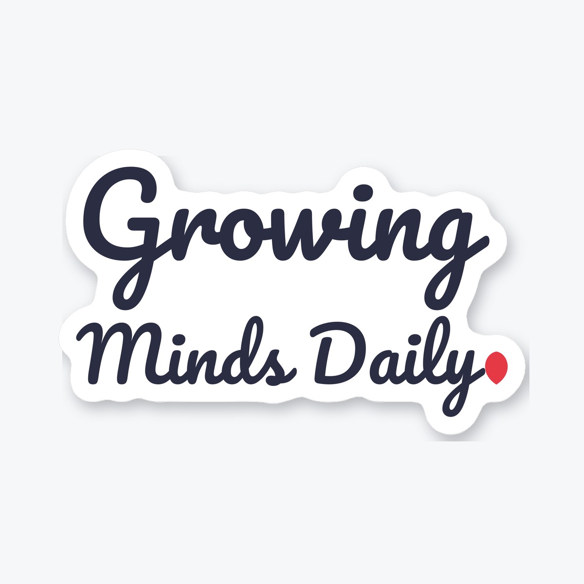 Growing Minds Daily die-cut sticker